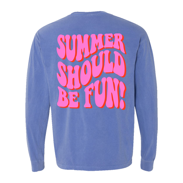 Summer Should Be Fun Longsleeve -  Blue base with punchy pink and poppy red lettering. 