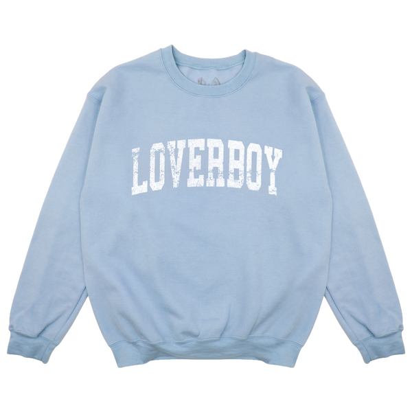 A light blue crewneck sweatshirt with 'LOVERBOY' printed across the chest in a distressed white varsity-style font, shown flat against a solid white background.