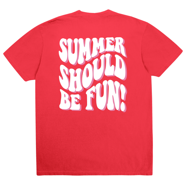Summer Should Be Fun T-Shirt - Red